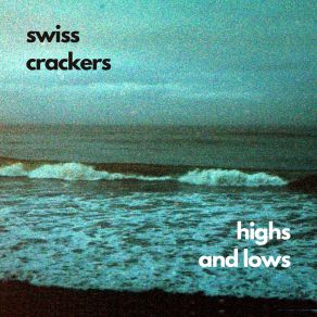 Download track She Wants To Go Fast Swiss Crackers