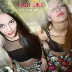 Download track Last Fast Line Boy Funktastic