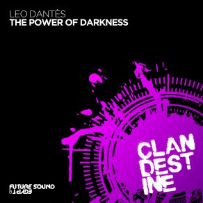 Download track The Power Of Darkness (Original Mix) Leo Dantes