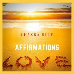 Download track Love Affirmations (Radio Edit) Chakra: Blue