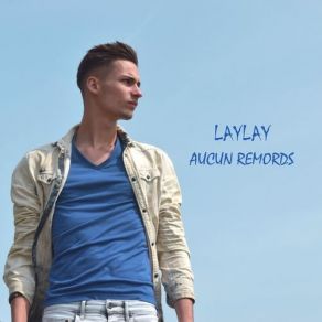 Download track Je Veux Laylay