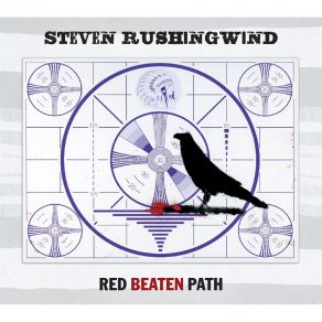 Download track Red Beaten Path Steven Rushingwind