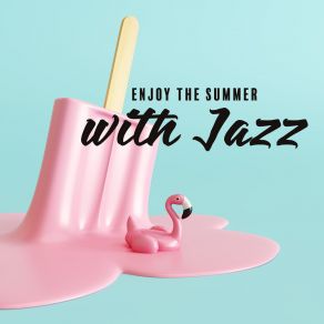 Download track Relax Under The Sun Jazz Chillout