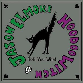 Download track You Don'T Miss Your Water Jason Elmore, Hoodoo Witch