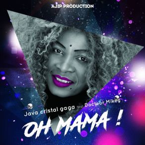 Download track Oh Mama! Java Cristal Gaga