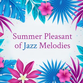 Download track Summer Moods Chilled Jazz Masters