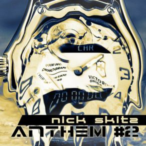 Download track Anthem 2 (Nick Skitz & Technoposse Remix Edit) Nick Skitz