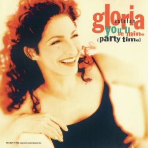 Download track You'll Be Mine (Party Time) (Anthem Radio Mix) Gloria Estefan