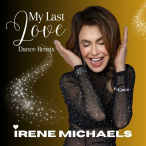 Download track My Last Love Dub Mix Irene Michaels