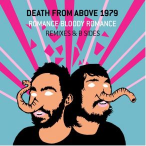 Download track You'Re Lovely (But You'Ve Got Problems) Death From Above 1979