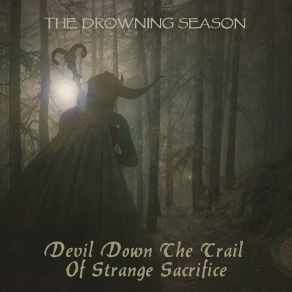 Download track Sacrifice The Drowning Season