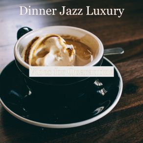 Download track Modern Backdrop For Quarantine Dinner Jazz Luxury