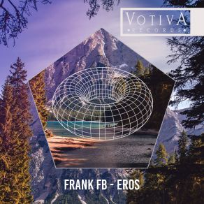 Download track Eros (Original Mix) Frank FB