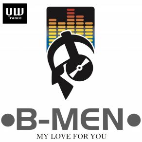 Download track My Love For You B-Men