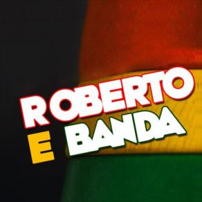 Download track Preste Atenção Roberto E Banda