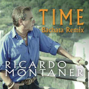 Download track Time (Bachata Remix) Ricardo Montaner