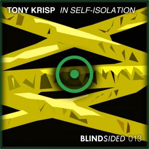 Download track In Self-Isolation Tony Krisp