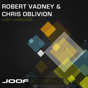 Download track Lost Language (Stripped Mix) Robert Vadney, Chris Oblivion