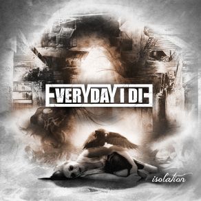 Download track Everyday I Die Everyday I Die