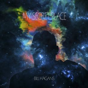 Download track My Secret Place Bill Hagans