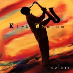 Download track All I Need Kirk Whalum