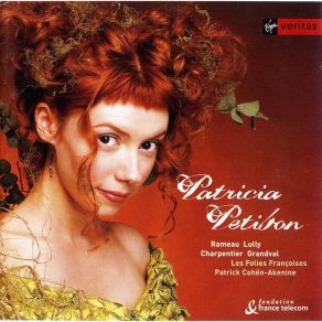 Download track Rameau - Les Fetes De L'Hymen Et De L'Amour - L'Amant Que J'Adore Patricia Petibon, Choeur De Chambre De Paris, Les Folies Françoises