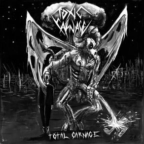 Download track Ravages Of War Toxic Carnage