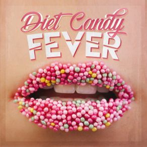 Download track Fever (Extended Mix) Diet Candy