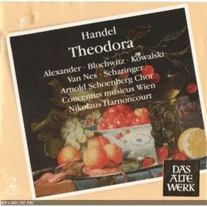 Download track 23. Act III: Recitative Ah Theodora Whence This Sudden Change Georg Friedrich Händel