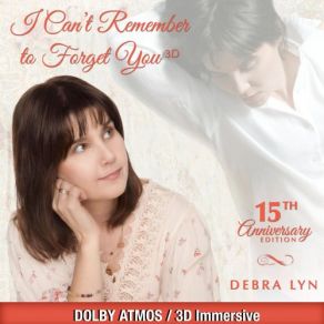 Download track I Can't Remember To Forget You (3D) Debra Lyn