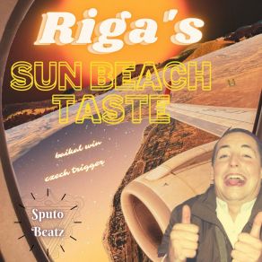 Download track Riga's Sun Beach Taste SputoBeatz