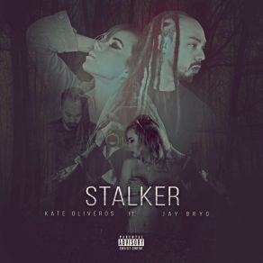 Download track Stalker Kate Oliveros