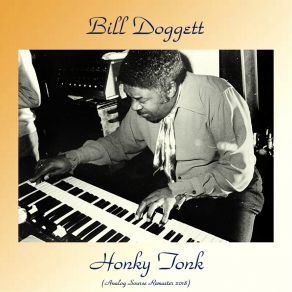 Download track Honky Tonk (Part 1) (Remastered 2018) Bill Doggett