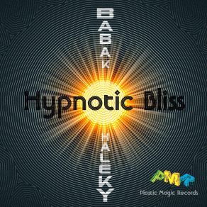 Download track Hypnotic Bliss Babak Haleky