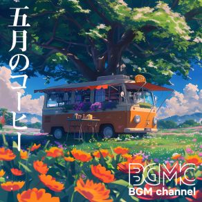 Download track May Flowers BGM Channel