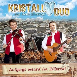 Download track 's Kristall Duo Spielt Heut' Auf Kristall Duo Aus Dem Zillertal