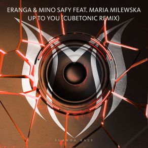 Download track Up To You (CubeTonic Radio Edit) Mino Safy, Eranga, Maria Milewska