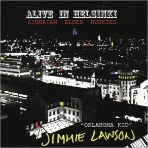 Download track Hoochie Coochie Man Jimmie Lawson, The Siberian Blues Huskies