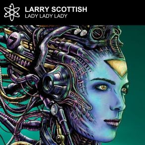 Download track Lady Lady Lady (Radio Edit) Larry Scottish