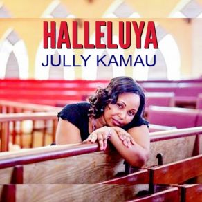 Download track Halleluya Jully Kamau