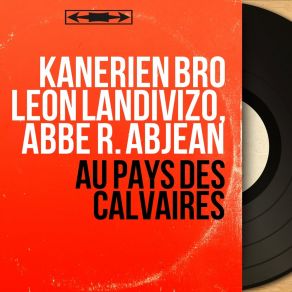 Download track Gwerz War Maro An A. Perrot Kanerien Bro Leon Landivizo