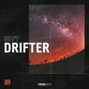 Download track Drifter (Extended Mix) NPFT