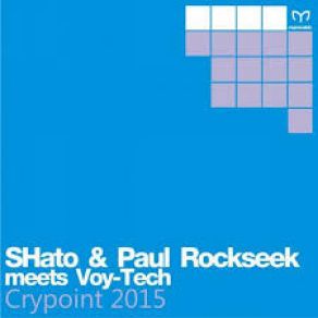 Download track Crypoint 2015 (Funabashi Remix) SHato & Paul Rockseek, Voy - Tech