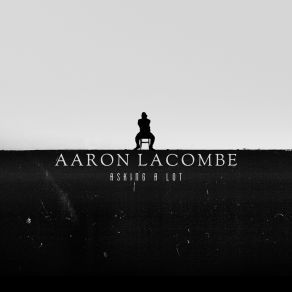 Download track Can't Believe Aaron LaCombe