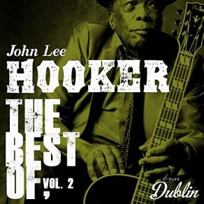 Download track Need Somebody John Lee Hooker