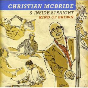 Download track The Shade Of The Cedar Tree Christian Mcbride, Inside Straight