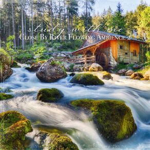 Download track Close By River Flowing Ambience, Pt. 18 Sebastian Riegl