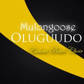 Download track Kwata Omukono Gwange Eschatos Bride Choir