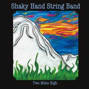 Download track Water In The Sky Shaky Hand String Band