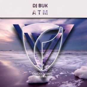 Download track ATM (Original Mix) DJ Buk